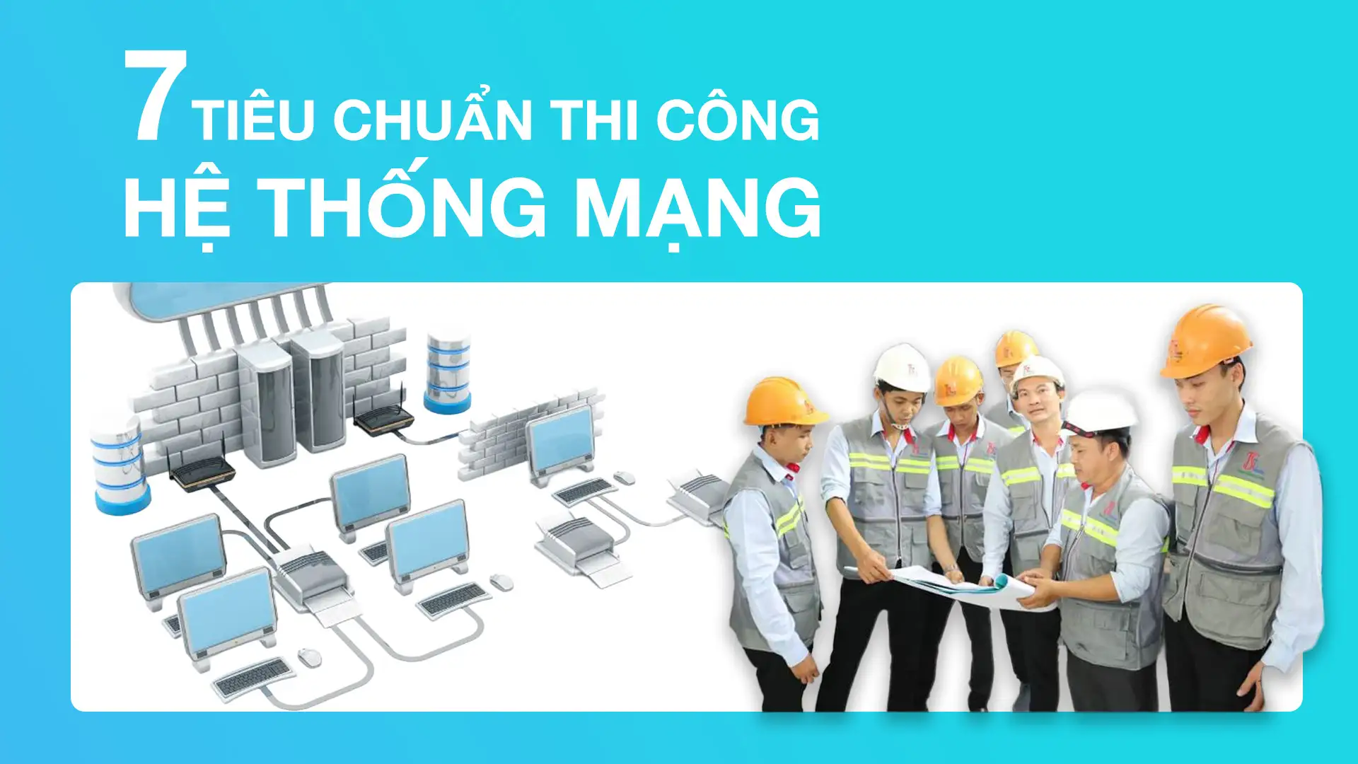 7 tieu chuan thi cong he thong mang